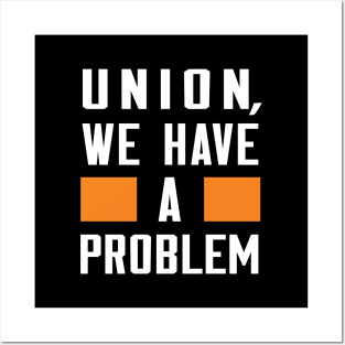 Union City - We Have A Problem Posters and Art